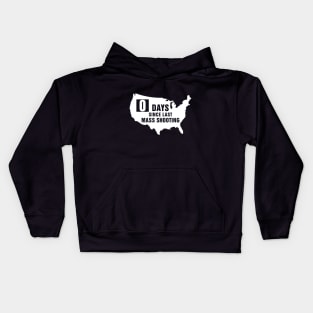 USA Zero Days Since Last Mass Shooting Kids Hoodie